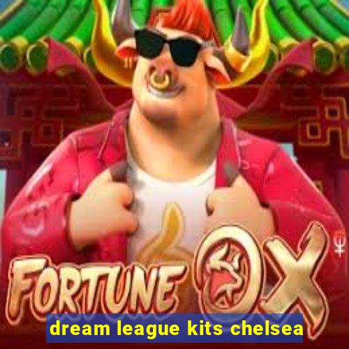 dream league kits chelsea